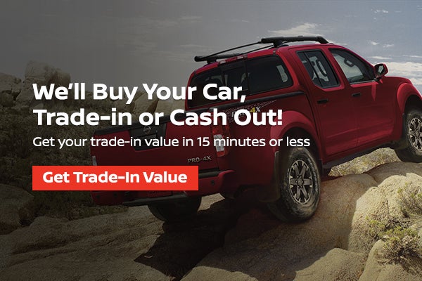 We'll Buy Your Car - Trade-in or Cash Out